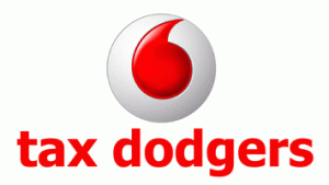 Vodafone Tax Dodgers? Vodafone Tax Dodgers?