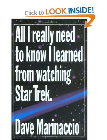 All I really need to kow I learned from Watching Star Trek