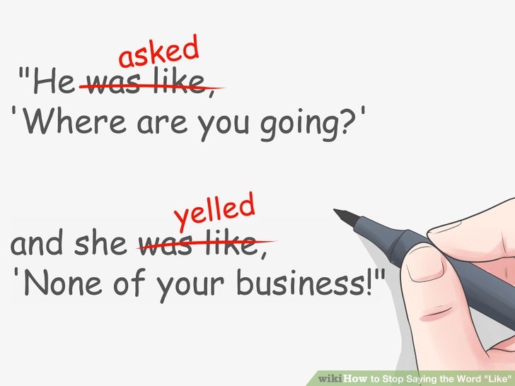 aid174983-728px-Stop-Saying-the-Word-"Like"-Step-4-Version-2.jpg