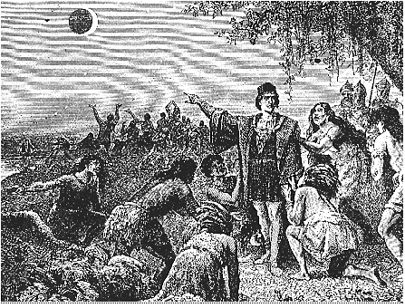 Christopher Columbus wows the locals with his scientific prediction of a solar eclipse.