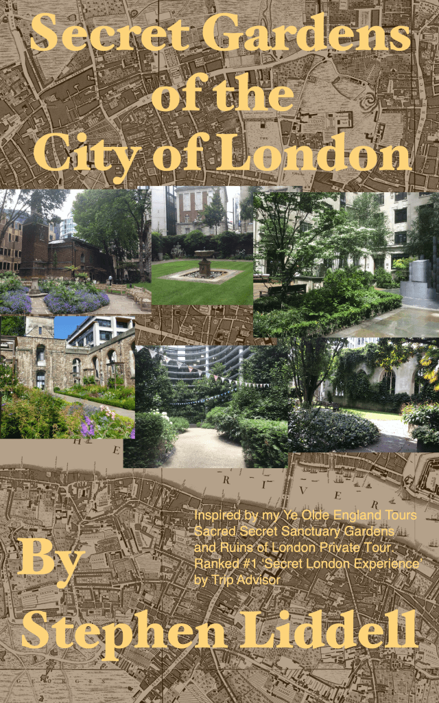 Secret Gardens of the City of London